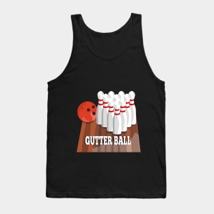 Tenpin bowling Gutter Ball Tank Top